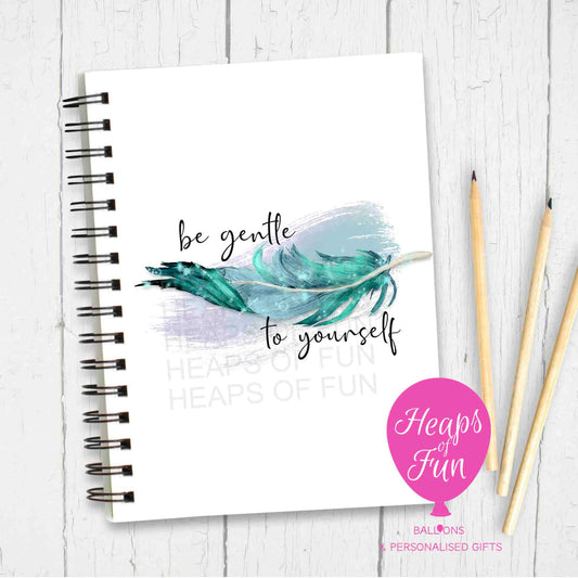 A5 Personalised Notebook – “Be Gentle to Yourself” Feather Design